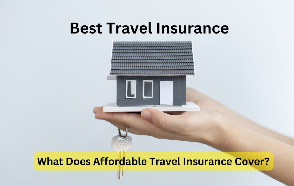 Why Affordable Travel Insurance Matters

