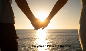 Honeymoon Places in the USA