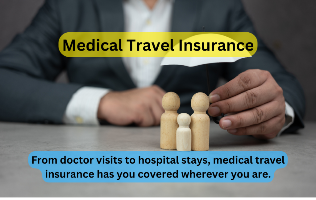 From doctor visits to hospital stays, medical travel insurance has you covered wherever you are.