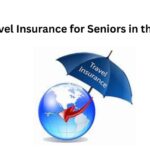 Best Travel Insurance for Seniors in the USA