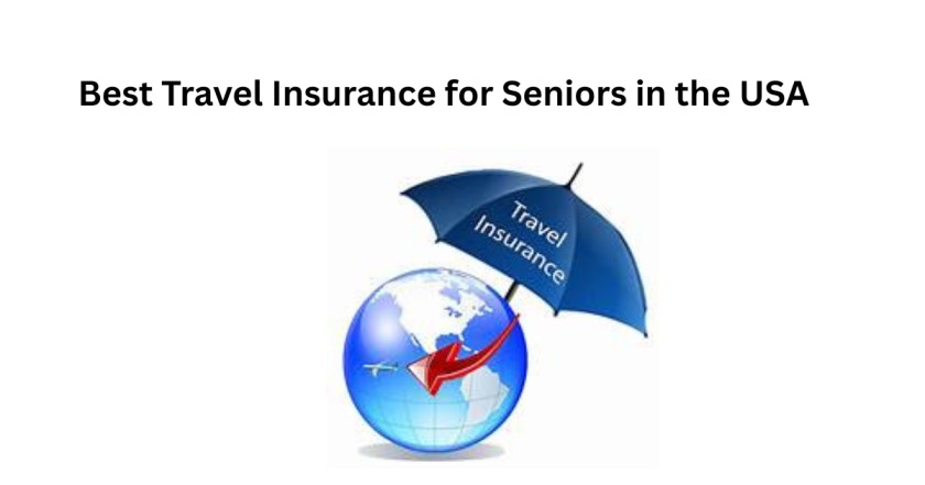 Best Travel Insurance for Seniors in the USA